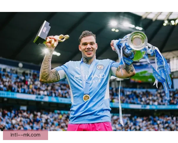 埃德森依旧展现精准出球能力助力曼城稳固防线