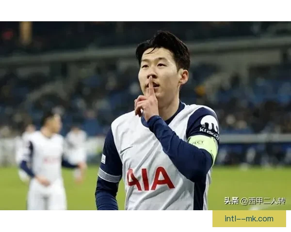 孙兴慜三度入选热刺官方赛季十大瞬间展示精彩表现